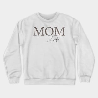 Mom life Crewneck Sweatshirt